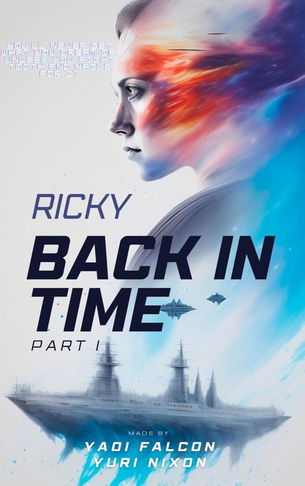 Ricky back in time Part I: An epic time travel science fiction series with mafiosi and a few Mossad spies, based on a true story (Book1 of the "Ricky" series) Kindle Edition